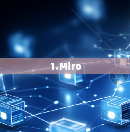 1.Miro 1.Miro